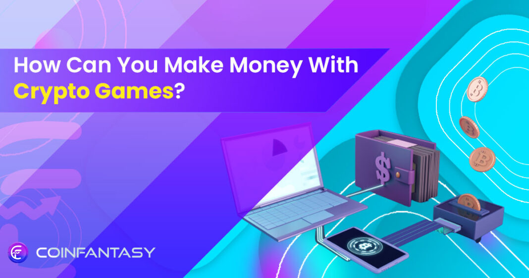 Money With Crypto Games