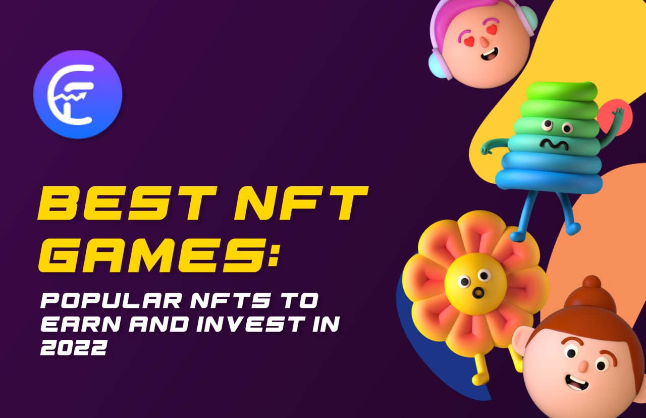 The Best NFT Games to Play & Earn in 2023 and Beyond