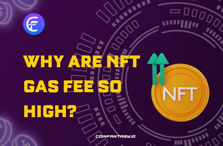 Why Are NFT Gas Fees So High? Explained