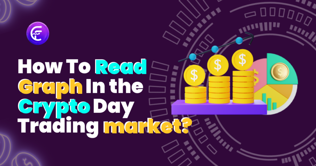 Crypto Day Trading How To Read Crypto Graph(Beginners Guide)