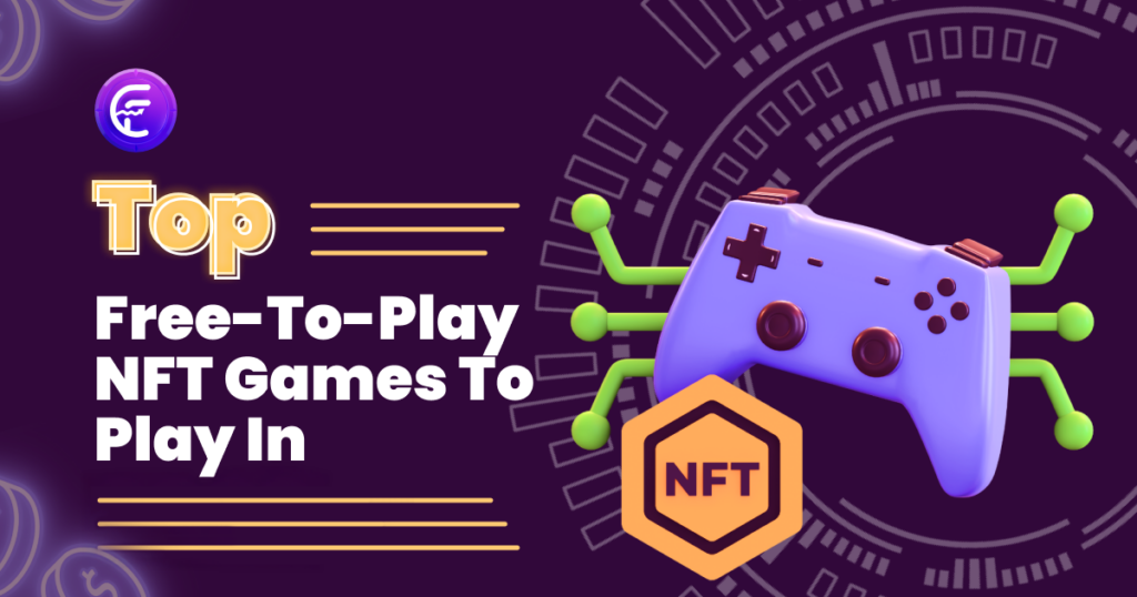 Top Free-To-Play NFT Games To Play In 2025