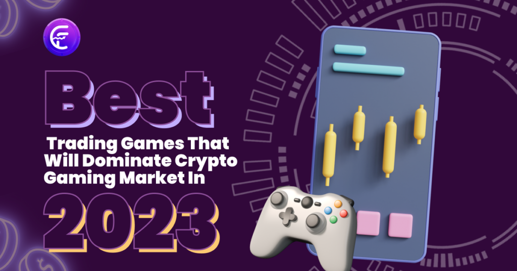 Best Trading Games That Will Dominate Market Cap In 2024