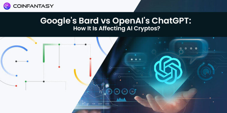 Google’s Bard vs OpenAI’s ChatGPT: How It Is Affecting AI Cryptos