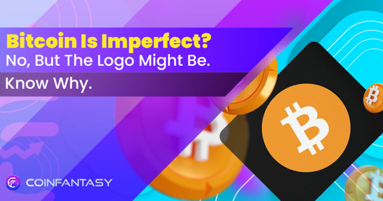 Bitcoin Is Imperfect? No, But The Logo Might Be. Know Why