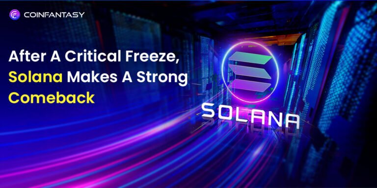 After A Critical Network Freeze, Solana Makes A Strong Comeback
