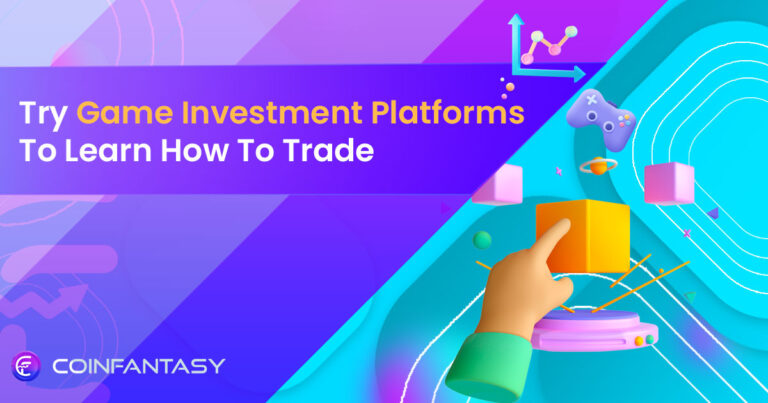 Try Game Investment Platforms To Learn How To Trade