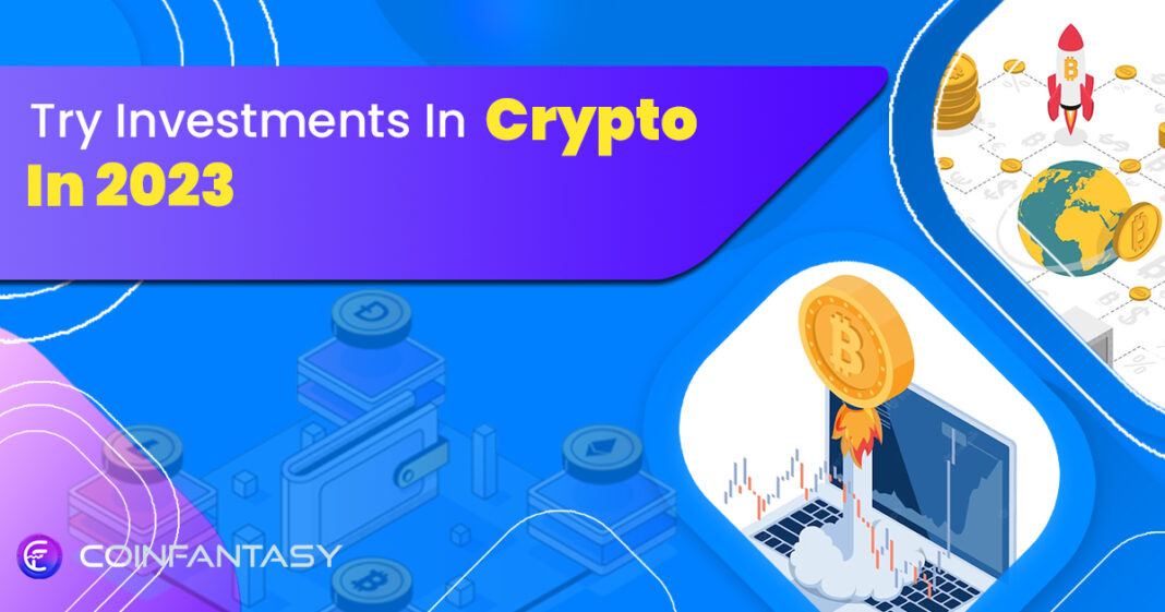 Try Investments In Crypto