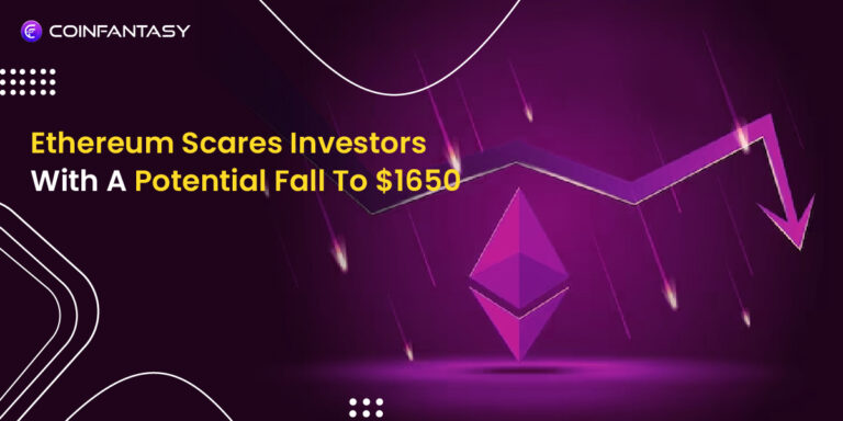 Ethereum Scares Investors With A Potential Fall To $1650