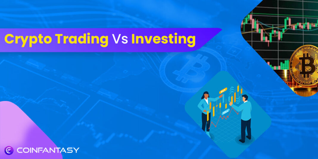 Crypto Trading Vs Investing
