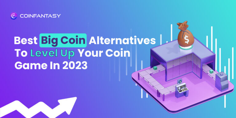 Best Big Coin Alternatives To Level Up Your Coin Game In 2023