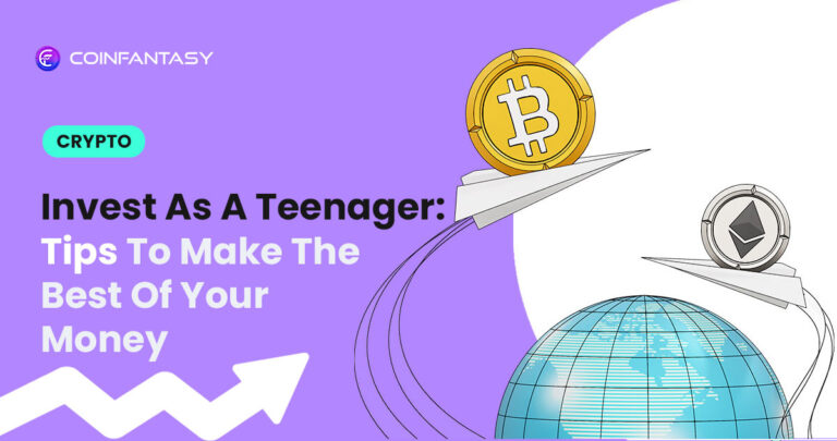 Invest As A Teenager: Tips To Make The Best Of Your Money
