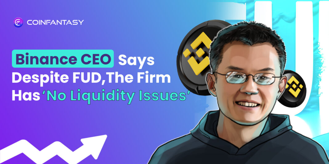 Binance CEO Affirms Strong Liquidity Amidst FUD