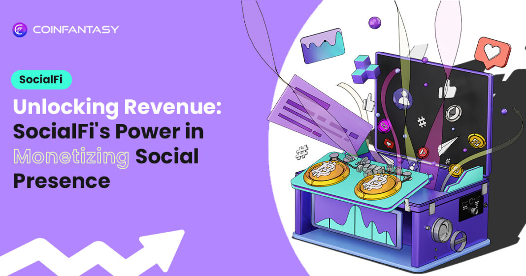 Unlocking Revenue with SocialFi